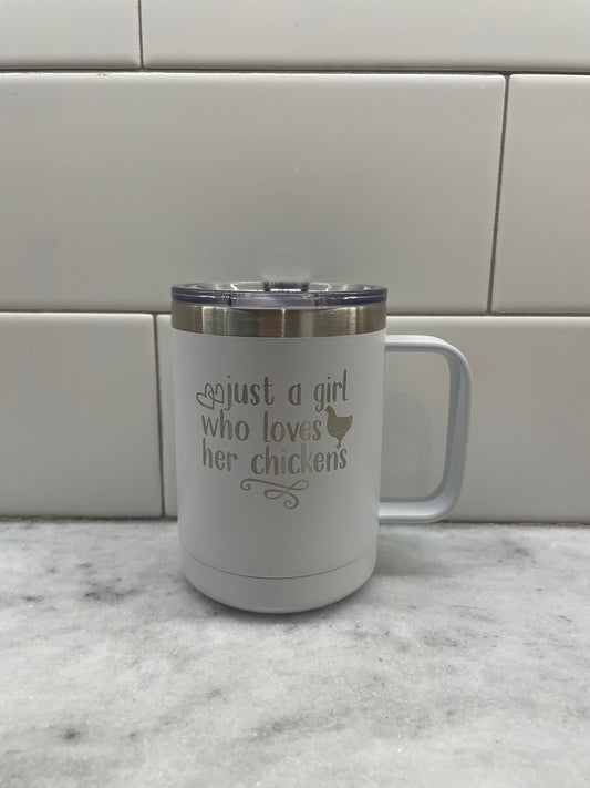 Girl Who Loves Chickens 15oz